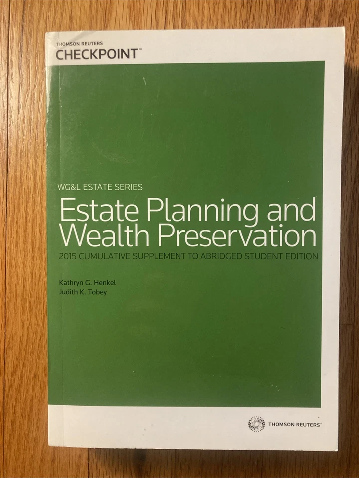 Estate Planning & Wealth Preservation 2015 Cumulative Supplement Kathryn Henkel - Image 1 of 1