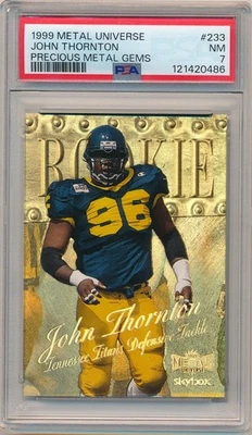 JOHN THORNTON 1999 METAL UNIVERSE 233 RC PRECIOUS METAL GEMS PMG #37/50 PSA 7 NM - Image 1 of 2