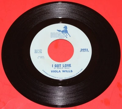 VIOLA WILLS "I GOT LOVE" 1966 RARE NORTHERN SOUL ON BRONCO NEAR MINT - HEAR IT - Image 1 of 2