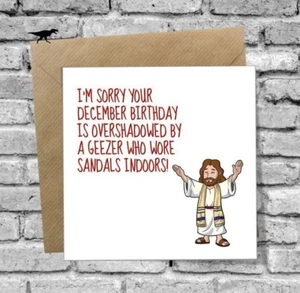 DECEMBER BIRTHDAY GREETINGS CARD FUNNY JESUS HUMOUR BEST FRIEND SISTER BROTHER  - Picture 1 of 3