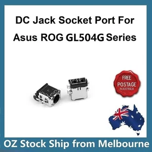 DC Power Jack Socket Port For Asus ROG GL504 GL504G GL504GM GL504GS GL504GW - Picture 1 of 2