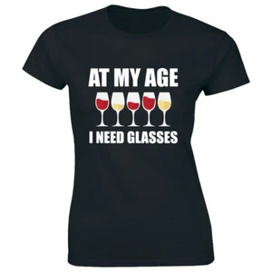 At My Age I Need Glasses T-Shirt for Women Funny Wine Lover Tee Shirt - Picture 1 of 2