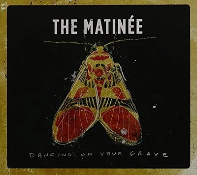 The Matinee Dancing On Your Grave (CD) - Bild 1 von 2
