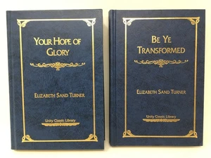 Your Hope of Glory AND Be Ye Transformed by Elizabeth Sand Turner Unity Classics - Imagen 1 de 6