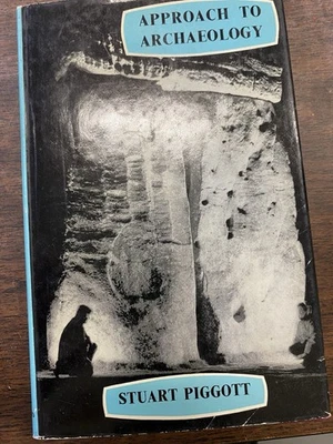 1959 Piggott APPROACH TO ARCHAEOLOGY methods & techniques PREHISTORY culture TPB - Image 1 of 4
