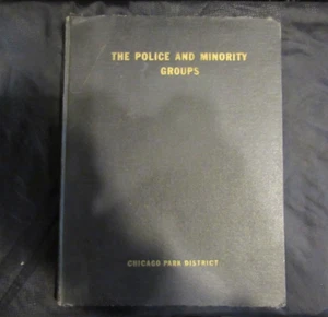The Police and Minority Groups by Chicago Park District - Picture 1 of 3