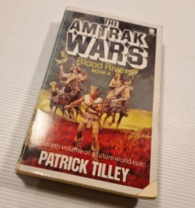 The Amtrak Wars Book 4 Blood River by Patrick Tilley Paperback 1988 - Picture 1 of 11