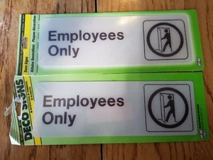 EMPLOYEES ONLY signs 3" x 9" Lot of 2 Hy-Ko Self-Adhesive Deco Signs NEW! D-2 - Picture 1 of 4