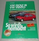 Reparaturanleitung VW Golf III 3 Typ 1H Vento Limo + Variant + GT + VR6 Buch NEU