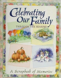 FAMILY SCRAPBOOK THROUGH THE SEASONS-BOOK OF CELEBRATING MEMORIES-HARDCOVER NIB - Bild 1 von 12