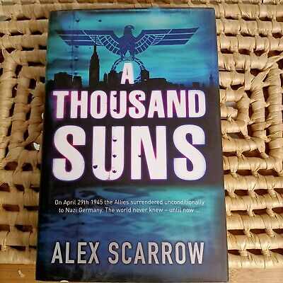 A Thousand Suns By Alex Scarrow (Paperback, 2007) War WWII 2nd WorldWar Book • 15.79$