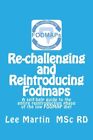 Re-challenging and Reintroducing FODMAPs: A self-help g... by Martin MSc RD, Lee