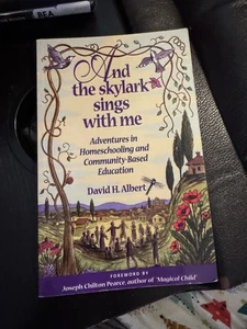 And the Skylark sings with me - Adventures in Homeschooling and Community-Based - Picture 1 of 1