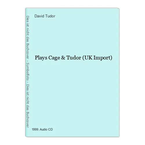 Plays Cage & Tudor (UK Import) Tudor, David: - Bild 1 von 1