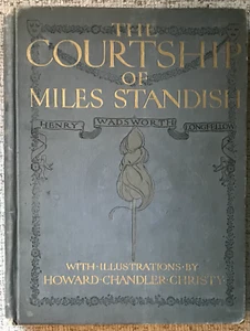 LONGFELLOW "THE COURTSHIP OF MILES STANDISH" 1903 HC VG- CHRISTY ILLUSTRATIONS - Picture 1 of 4