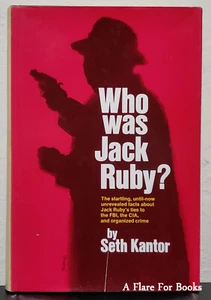 Who Was Jack Ruby? by Seth Kantor - 1st Hb Edn - Picture 1 of 5