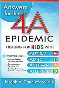 Antworten auf die 4-A-Epidemie: Heilung für Kinder mit Autismus, ADHS, Asthma und... - Bild 1 von 1