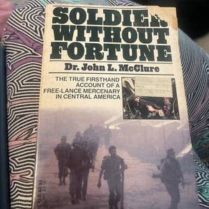 Soldier Without Fortune by Dr John McClure ~ Paperback - Picture 1 of 4