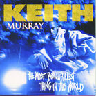 Keith Murray : The Most Beautifullest Thing In The Worl Cd