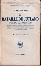 Georg von Hase: The Battle of Jutland as Seen from the Derfflinger 1936 Payot Skagerrak