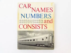 Car Names Numbers and Consists by Robert J Wayner U.S. Railroad Railway Trains - Picture 1 of 6