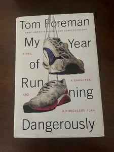 My Year of Running Dangerously: A Dad, a Daughter, and a Ridiculous Plan - Picture 1 of 1