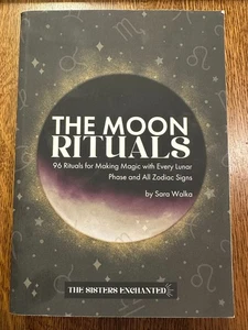 The Moon Rituals by Sara Walka 2024 PB MAGIC ASTROLOGY METAPHYSICS WITCHCRAFT - Picture 1 of 8