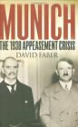 Munich: The 1938 Appeasement Crisis by Faber, David Other book format Book The