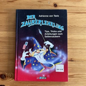 Taxis, Adrienne von: Der Zauberlehrling. Tips, Tricks, Anleitungen Selberzaubern - Imagen 1 de 4