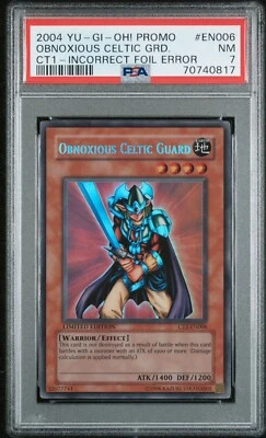 Yugioh 2004 Obnoxious Celtic Guard CT1-EN006 - Holo Misprint - PSA 7 - ONLY 2 - Image 1 of 3