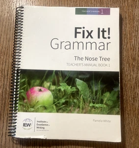 IEW Fix It Grammar The Nose Tree Teacher's Manual Book 1 Third Edition - Picture 1 of 7