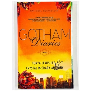 Gotham Diaries: A Novel by Crystal McCrary Anthony and Tonya Lewis Lee (2005) - Picture 1 of 5