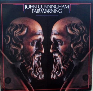 JOHN CUNNINGHAM - FAIR WARNING LP - IN EXCELLENT CONDITION - U.S.A. PRESSING - Picture 1 of 1