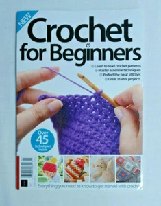 New CROCHET FOR BEGINNERS Over 45 Techniques Inside 161 Pages - Imagen 1 de 3