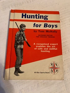 Vintage 1962 Outdoors Book: Hunting for Boys by Tom McNally Hardcover - Bild 1 von 9
