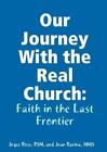 RSM, Joyce Ross MMS Our Journey With the Real Church: Faith in the  (Tascabile)