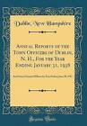 Annual Reports Of The Town Officers Of Dublin N H