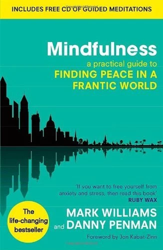 Mindfulness: A practical guide to finding peace in a frantic world By Prof Mark - Image 1 of 1