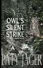 Owl's Silent Strike By Paty Jager: Used
