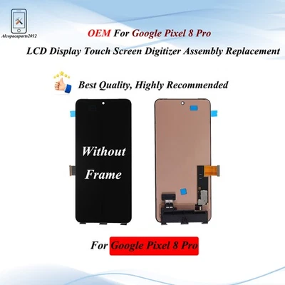 OEM For Google Pixel 8 Pro LCD Display Touch Screen Digitizer Replacement - Image 1 of 4