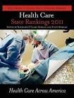 Health Care State Rankings 2011 - 9781608717323