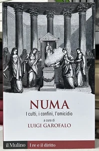 (Cultura Classica)L. Garofalo - NUMA - I EDIZIONE - Il Mulino 2022 - Foto 1 di 1