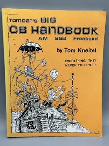Tomcat's Big CB Handbook by Tom Kneitel 1992 TPB! - Imagen 1 de 7