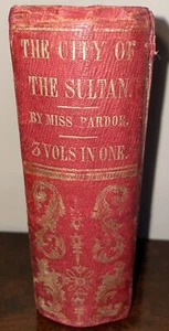 Miss Pardoe CITY OF SULTAN DOMESTIC MANNERS TURKS Ottoman Turkey Armenians Greek - Picture 1 of 12