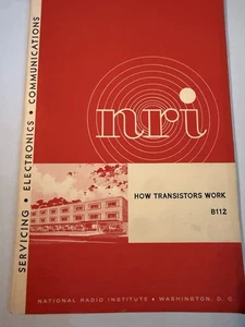 NATIONAL RADIO INSTITUTE COLOR TV SERVICING How Transistors Work B112 1972 - Imagen 1 de 6