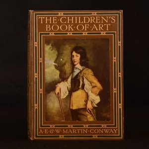 1909 The Children's Book of Art Agnes Ethel Conway Sir Martin Conway Illustrated - Picture 1 of 8