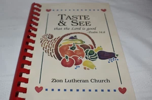 Taste and See that the Lord is Good Zion Lutheran Church Spiral Bound 1999 - Bild 1 von 8