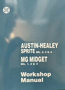 AUSTIN-HEALEY SPRITE Marks 2, 3 & 4 MG MIDGET Marks 1, 2 & 3Workshop Manual auto - Foto 1 di 1