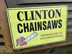 Clinton Chainsaw Sign Vintage Antique Stihl Tin Oil Can Farm Mcculloch Gas Pump