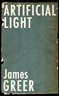 ARTIFICIAL LIGHT : Little House on the ..., James Greer